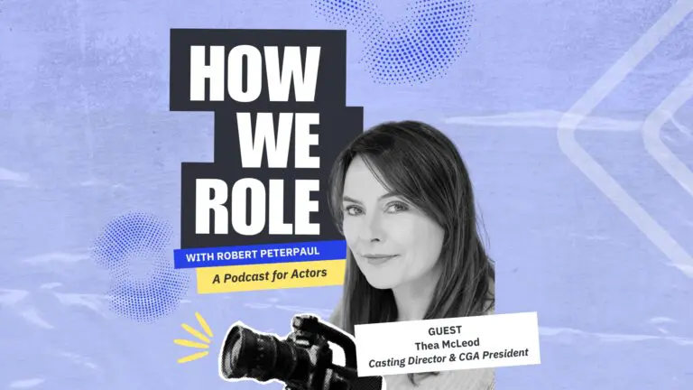 How to Take an Acting Note & Make it Soar with Casting Director & CGA President Thea McLeod | 'How We Role'