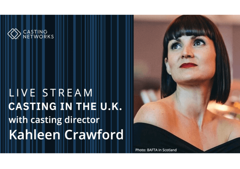 Join us for our Live Stream with Kahleen Crawford on casting in the U.K.