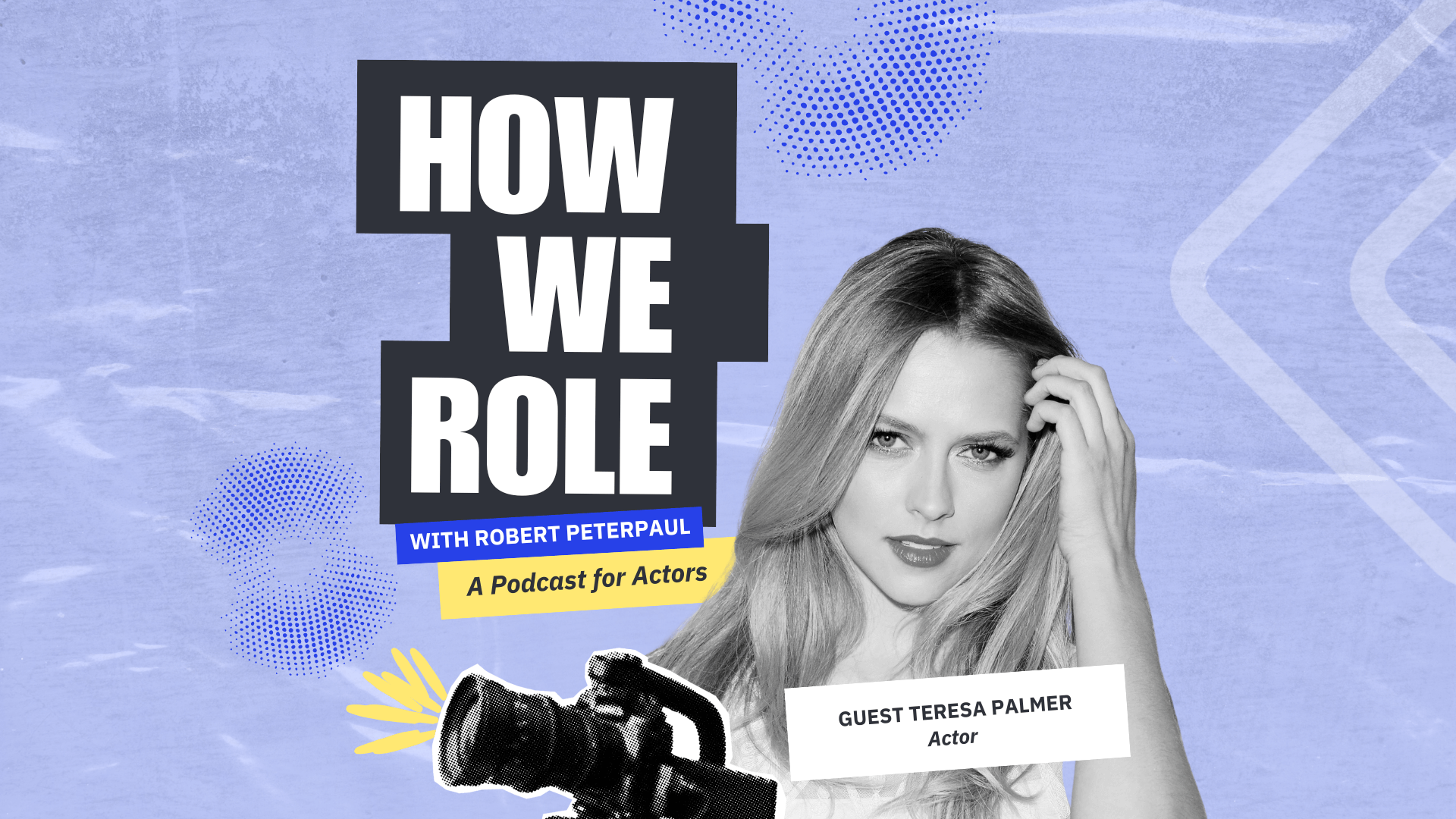 'How We Role' BONUS Episode: Teresa Palmer: From Background Artist to #1 on the Call Sheet