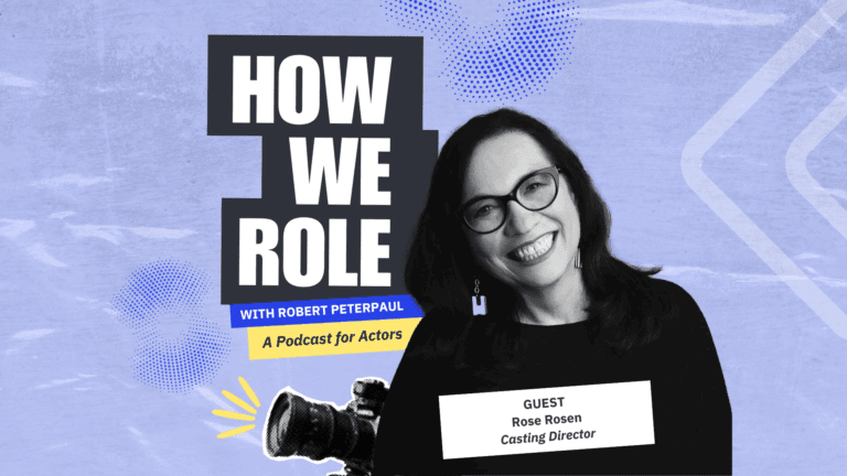 Collage of Casting Director Rose Rosen, a video camera and the How We Role podcast logo on a light blue backdrop.