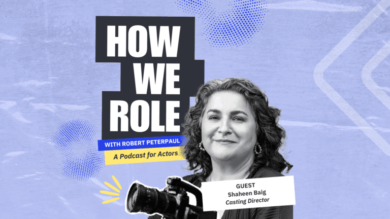 Collage of casting director Shaheen Baig, a video camera and the How We Role podcast logo on a light blue backdrop.