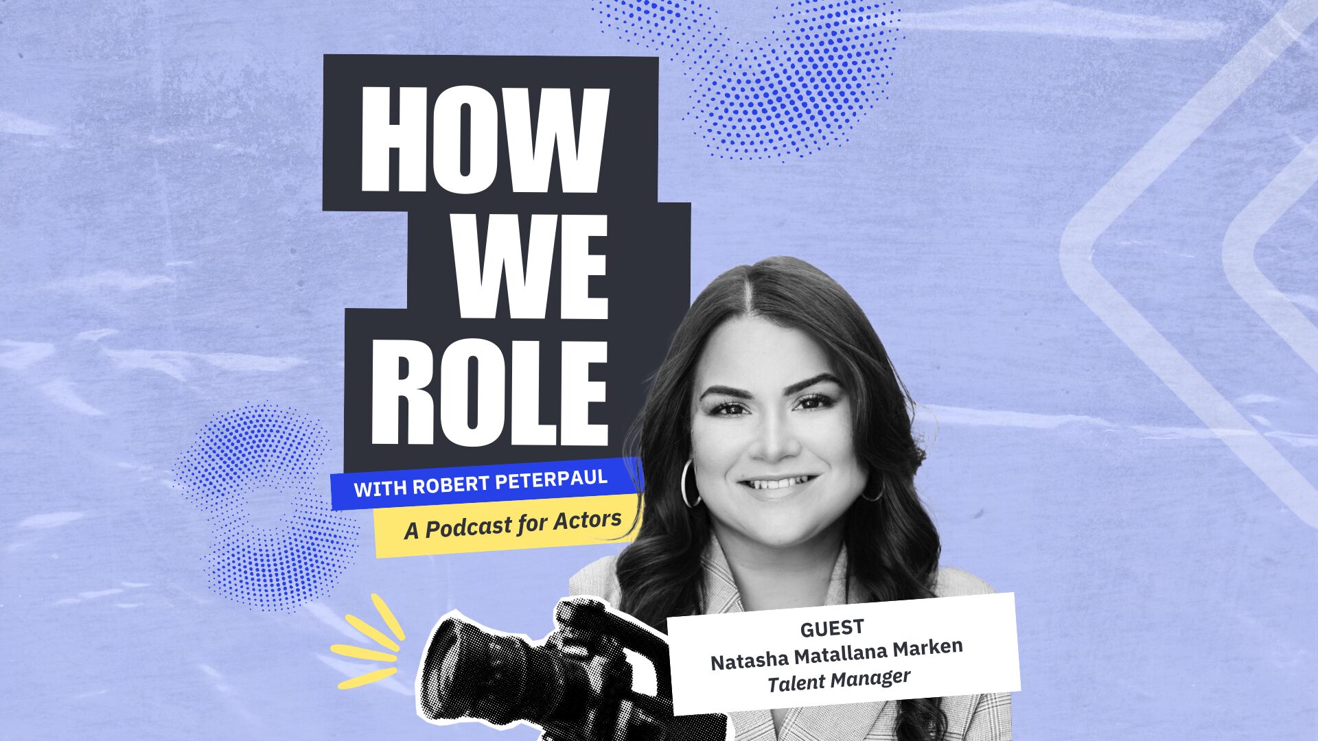 How to Choose the Best City for Your Acting Career with Talent Manager Natasha Matallana Marken | 'How We Role'