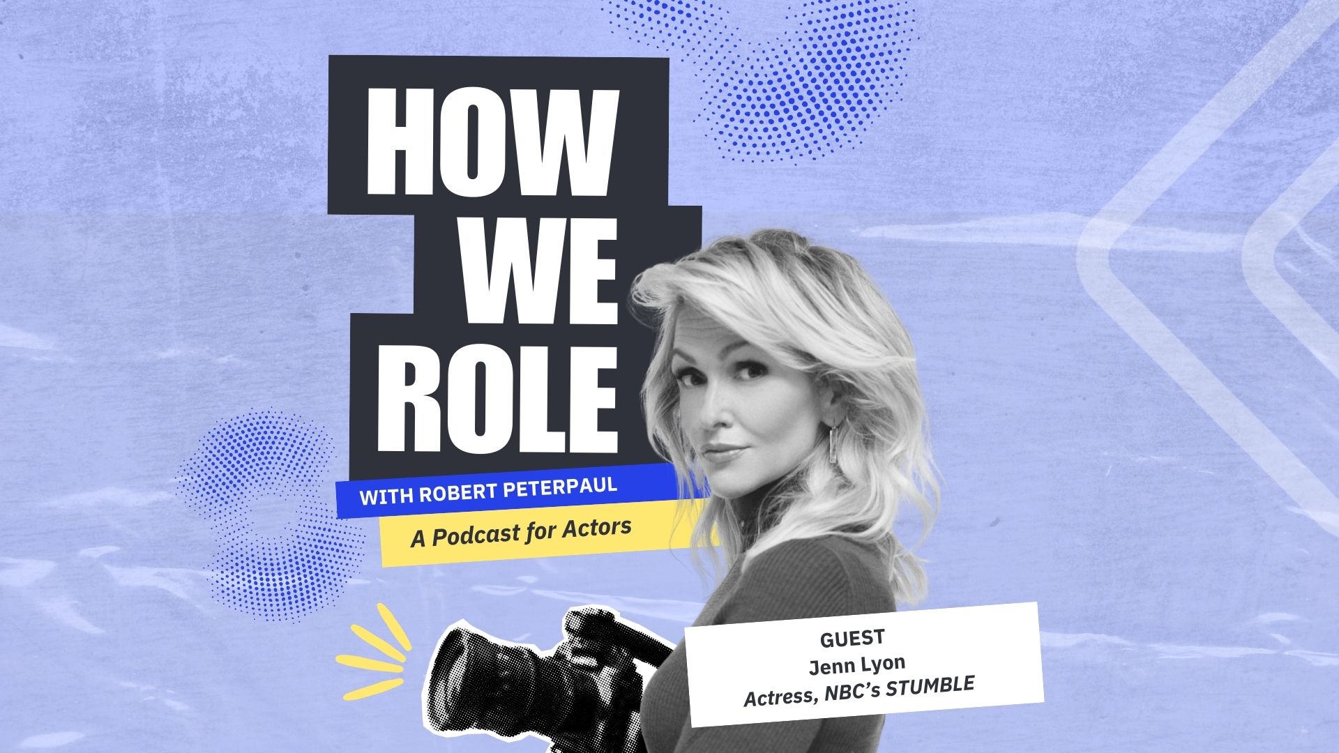 How to Be #1 on the Call Sheet with 'Stumble's Jenn Lyon | 'How We Role'