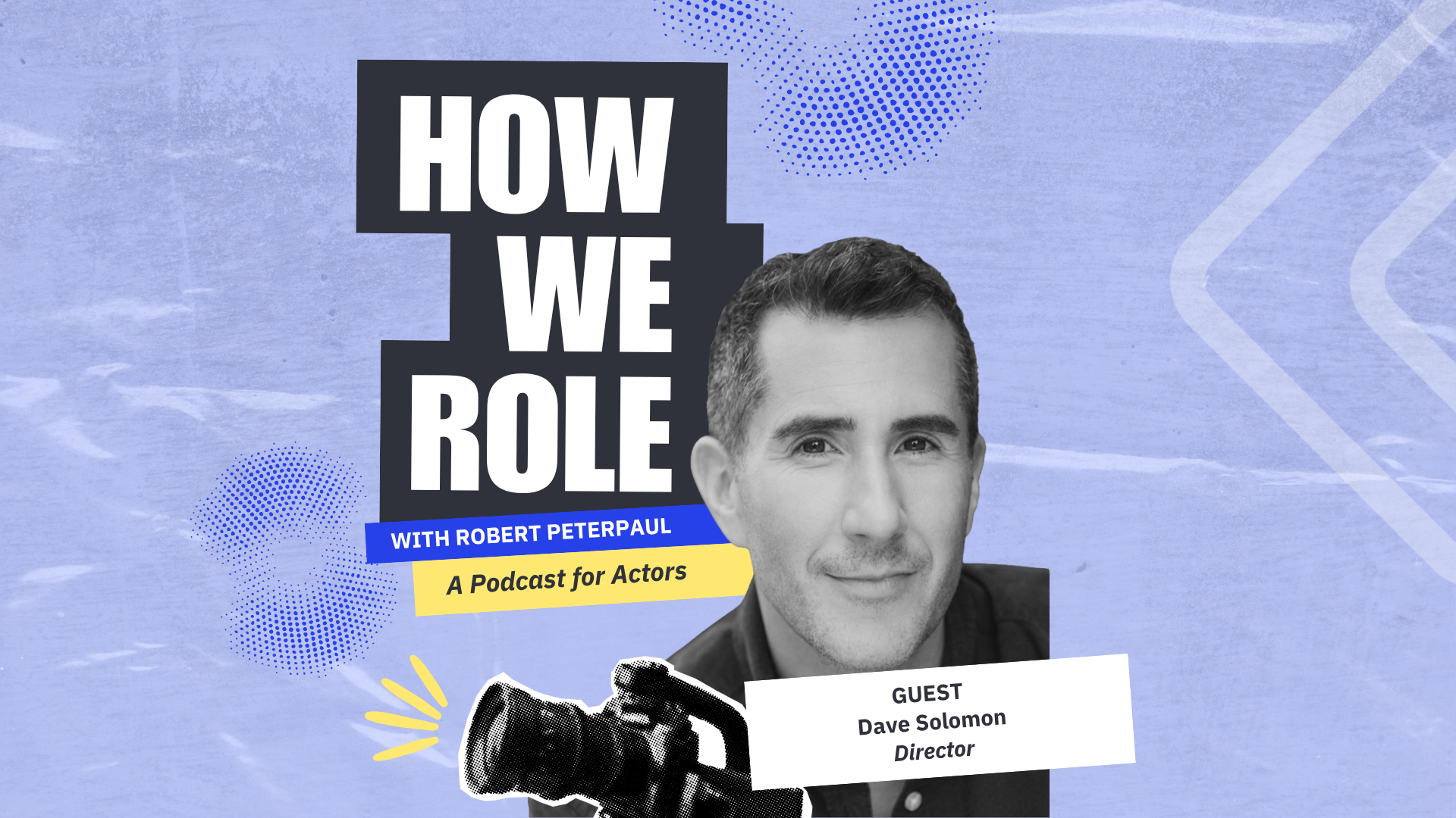 How to Perform in Movie Musicals with Director Dave Solomon (Disney's 'Beauty & The Beast') | 'How We Role'